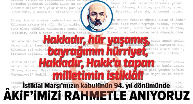 İstiklal Marşı, Milli Mücadelenin Bir Özetidir İstiklal Marşı, Milli Mücadelenin Bir Özetidir