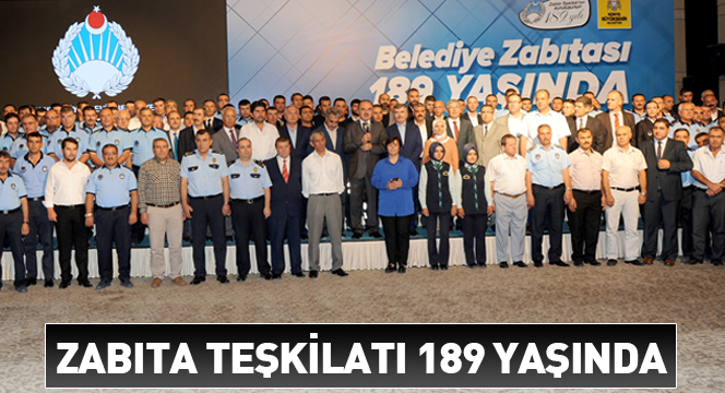 Zabıta Teşkilatı 189 Yaşında Zabıta Teşkilatı 189 Yaşında