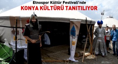 Etnospor Kültür Festivali`nde Konya Kültürü Tanıtılıyor