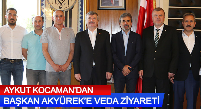 Aykut Kocaman`dan Başkan Akyürek`e Veda Ziyareti Aykut Kocaman`dan Başkan Akyürek`e Veda Ziyareti
