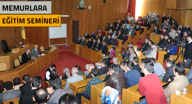 Büyükşehir`den Memurlara Eğitim Semineri