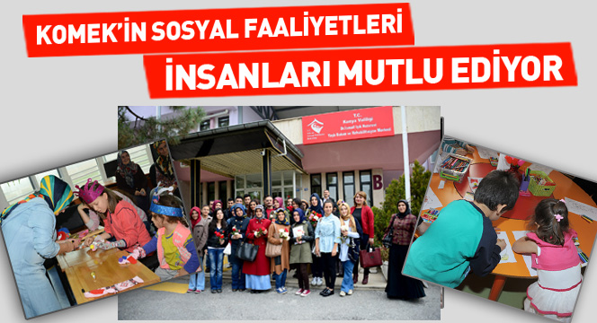 KOMEK`ten Sosyal Sorumluluk Faaliyetleri