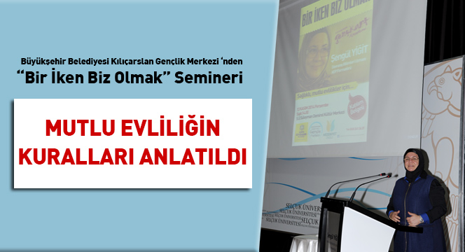 Mutlu Evliliğin Kuralları Anlatıldı