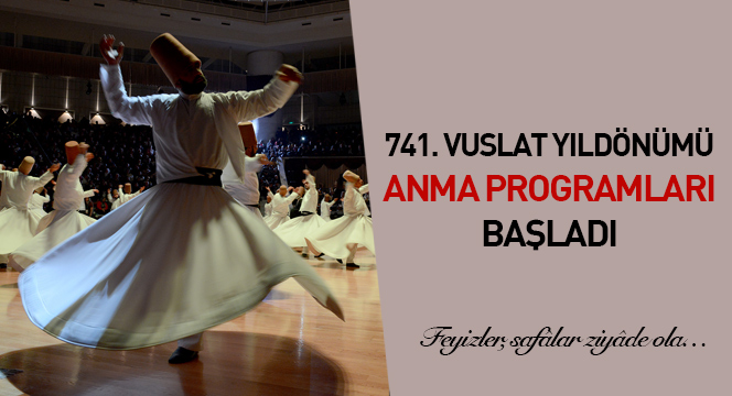 741. Vuslat Yıldönümü Anma Programları Başladı