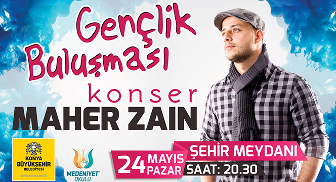 Maher Zain Konya`da Gençlerle Buluşacak