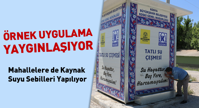 Mahallelere Kaynak Suyu Sebilleri Yapılıyor