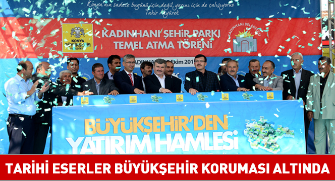 Tarihi Eserler Büyükşehir Koruması Altında