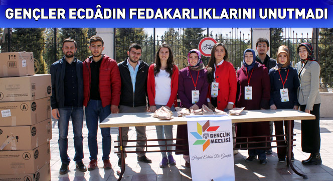 Gençler Ecdâdın Fedakarlıklarını Unutmadı