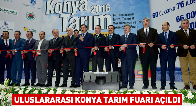 Uluslararası Konya Tarım Fuarı Açıldı