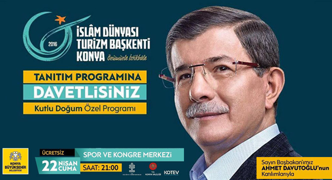 Başbakan Ahmet Davutoğlu Konya`ya Geliyor