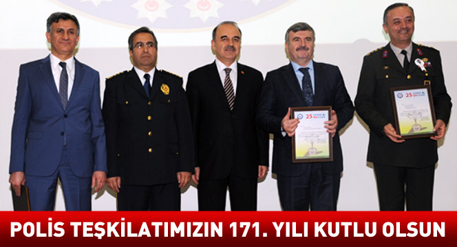 Polis Teşkilatımızın 171. Yılı Kutlu Olsun