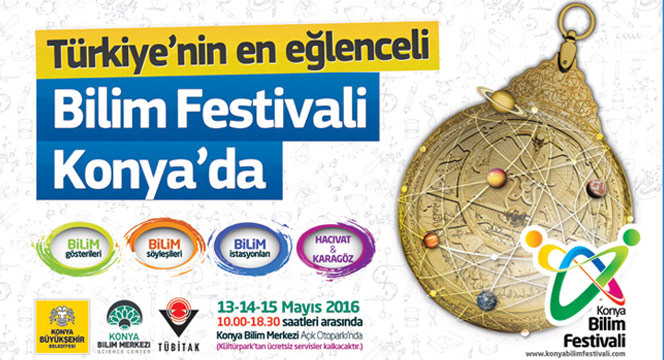 Eğlenerek Öğreten Bilim Festivali Konya`da