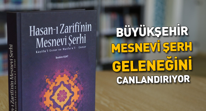 Büyükşehir Mesnevi Şerh Geleneğini Canlandırıyor