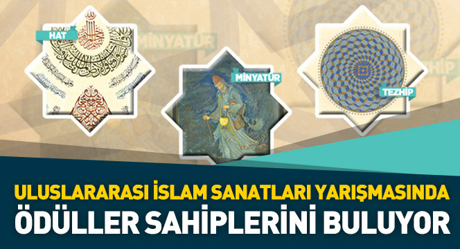 Uluslararası İslam Sanatları Yarışmasının Ödülleri Verildi