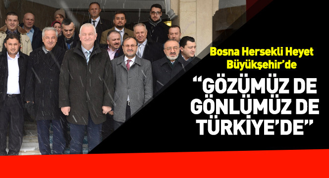 ``Gözümüz de Gönlümüz de Türkiye`de``