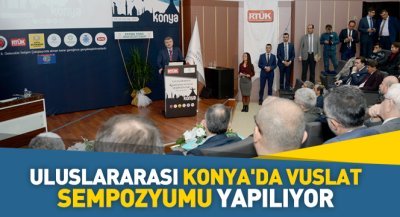 Uluslararası Konya\'da Vuslat Sempozyumu Yapılıyor