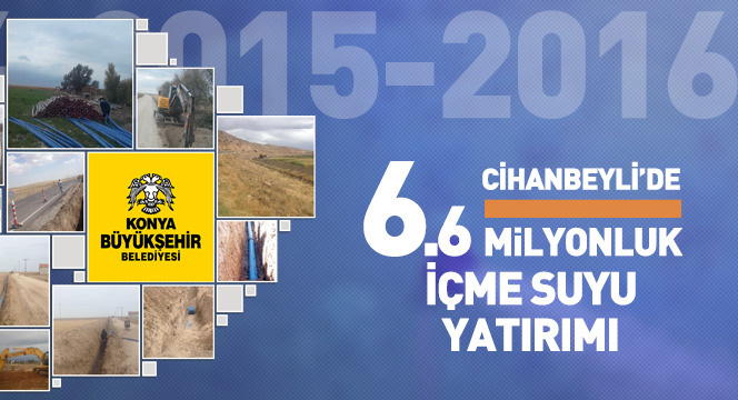 Cihanbeyli`ye 6.6 Milyonluk İçme Suyu Yatırımı