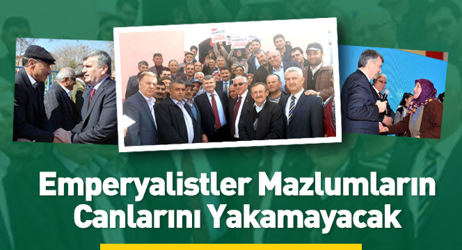 Emperyalistler Mazlumların Canlarını Yakamayacak