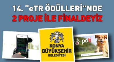 14. ``eTR Ödülleri``nde 2 Proje İle Finaldeyiz