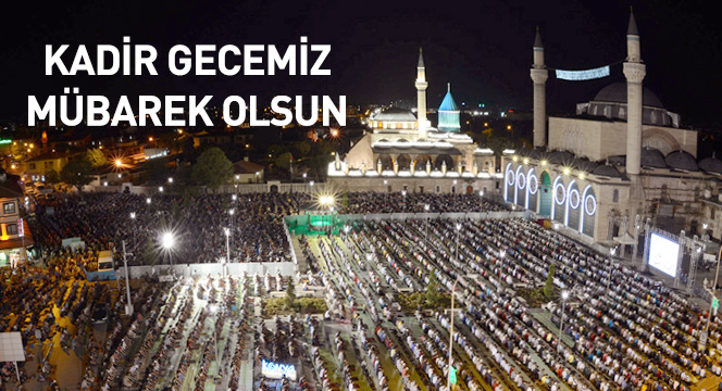 Kadir Gecesi`nde On Binler Mevlana Meydanı`nda Buluştu