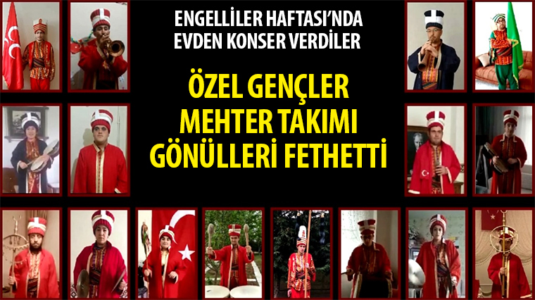 Özel Gençler Mehter Takımı Gönülleri Fethetti