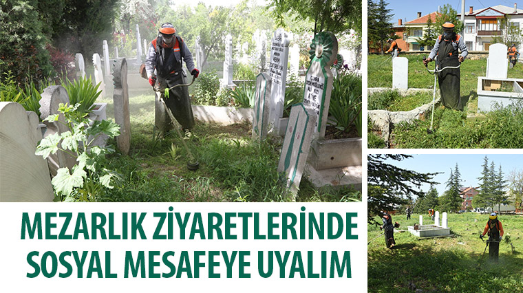 Mezarlık Ziyaretlerinde Sosyal Mesafeye Uyalım