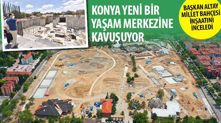 “Konya Yeni Bir Yaşam Merkezine Kavuşuyor” “Konya Yeni Bir Yaşam Merkezine Kavuşuyor”