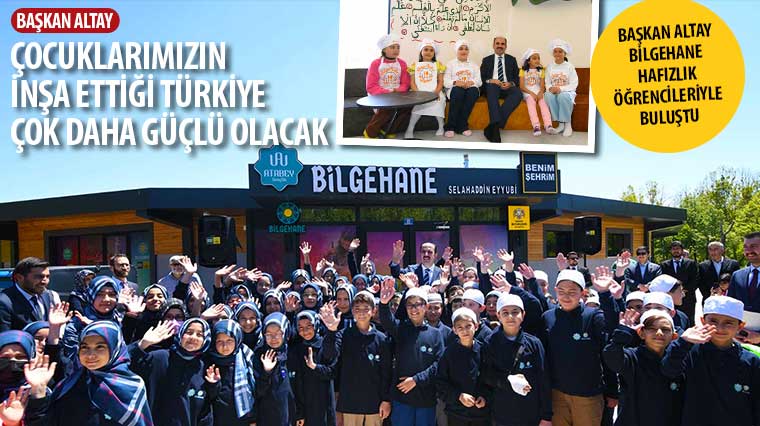 Başkan Altay Bilgehane Hafızlık Öğrencileriyle Buluştu