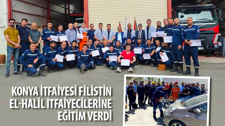 Konya İtfaiyesi Filistin El-Halil İtfaiyecilerine Eğitim Verdi