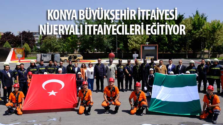 Konya Büyükşehir İtfaiyesi Nijeryalı İtfaiyecileri Eğitiyor