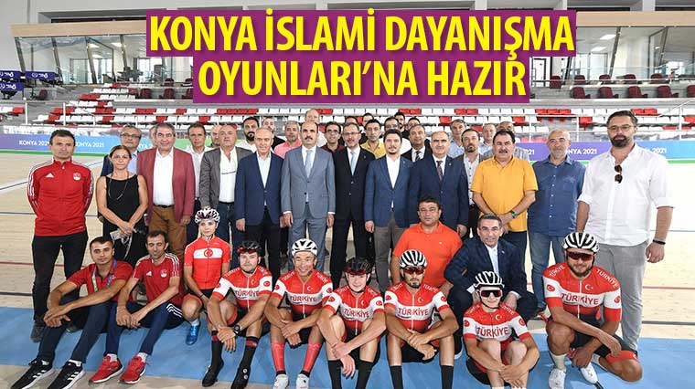 Konya İslami Dayanışma Oyunları’na Hazır