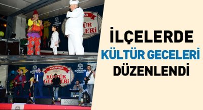 Büyükşehir’den İlçelerde Kültür Geceleri